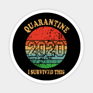 Quarantine 2020, I survived Magnet